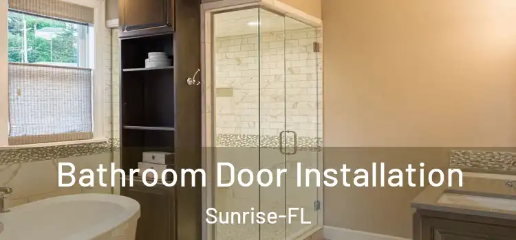 Bathroom Door Installation Sunrise-FL