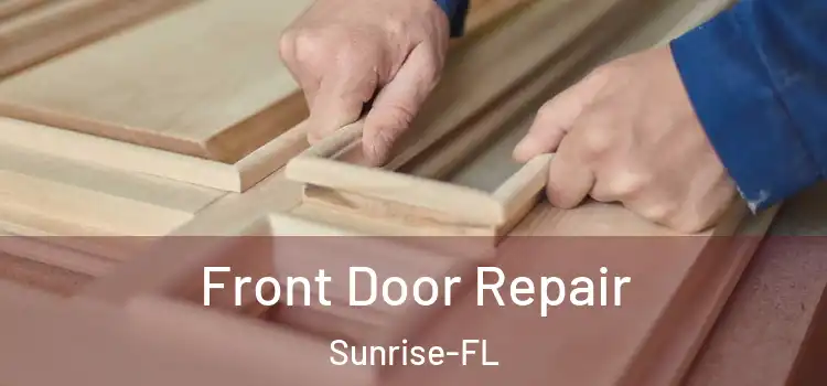  Front Door Repair Sunrise-FL