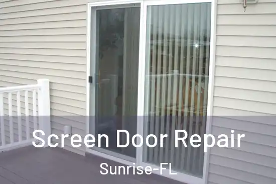 Screen Door Repair Sunrise-FL